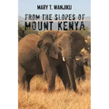 From the Slopes of Mount Kenya