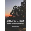 Shabbat Evening Transliterated Siddur (Hebrew Edition): Siddur Tov leHodot