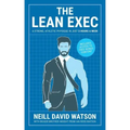 The Lean Exec: A Strong, Athletic Physique in Just 3 Hours A Week