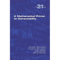 A Mathematical Primer on Computability
