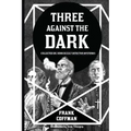 Three Against the Dark: Collected Dr. Venn Occult Detective Mysteries