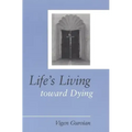 Life's Living Toward Dying: A Theological and Medical-Ethical Study