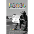 Hippie: A metaphysical pseudo-biography