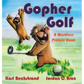 Gopher Golf: A Wordless Picture Book