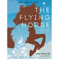 The Flying Horse (Once Upon a Horse #1)