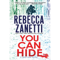 You Can Hide: A Riveting New Thriller