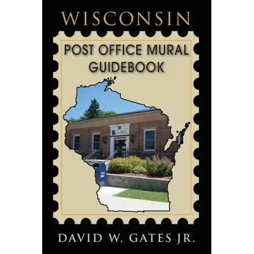 Wisconsin Post Office Mural Guidebook
