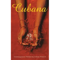 Cubana: Contemporary Fiction by Cuban Women