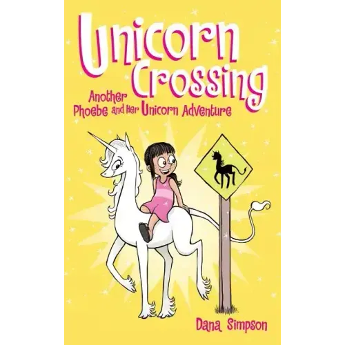 Unicorn Crossing: Another Phoebe and Her Unicorn Adventure