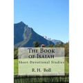 The Book of Isaiah: Short Devotional Studies