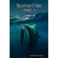 Reapers Curse part 1