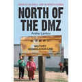 North of the DMZ: Essays on Daily Life in North Korea