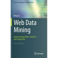 Web Data Mining: Exploring Hyperlinks, Contents, and Usage Data
