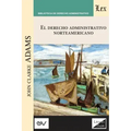 Derecho Administrativo Norteamericano