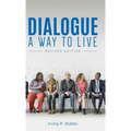 Dialogue: A Way to Live: A Way to Live - Revised Edition