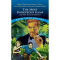 The Most Dangerous Game and Other Stories of Adventure: Richard Connell, Jack London, O. Henry, Clark Ashton Smith, John Kruse & Rudyard Kipling