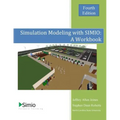 Simulation Modeling with SIMIO: A Workbook 4th Edition