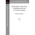 The Revolution of the Dons: Cambridge and Society in Victorian England
