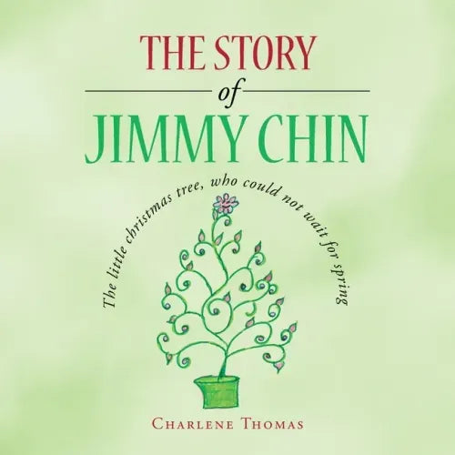 The Story of Jimmy Chin: The Little Christmas Tree, Who Could Not Wait for Spring