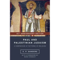 Paul and Palestinian Judaism: 40th Anniversary Edition