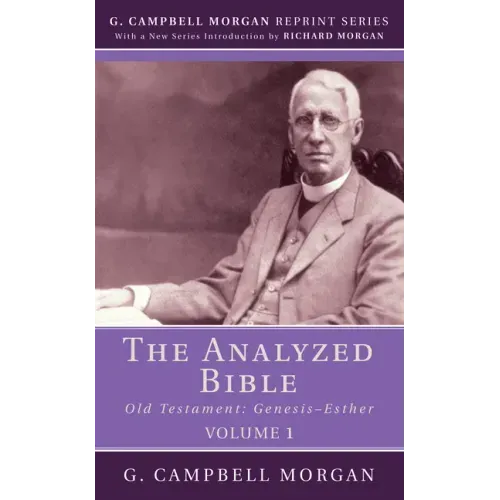 The Analyzed Bible, Volume 1