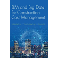 BIM and Big Data for Construction Cost Management