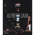Alfredo Jaar: La Politique Des Images