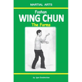 Foshan Wing Chun - The Forms