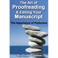 The Art of Proofreading & Editing Your Manuscript: The Importance of Perfection