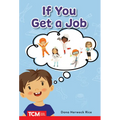 If You Get a Job: Prek/K: Book 23