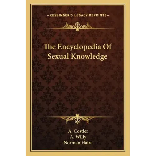 The Encyclopedia of Sexual Knowledge