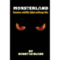 Monsterland: Encounters with UFOs, Bigfoot and Orange Orbs