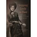 Stepping Lively in Place: The Not-Married, Free Women of Civil-War-Era Natchez, Mississippi