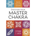 Discover Your Master Chakra: Reveal the Source of Your Spiritual Gifts