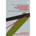 Entangled Performance Histories: New Approaches to Theater Historiography