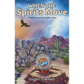When the Spirits Move: A Native American Creation Story