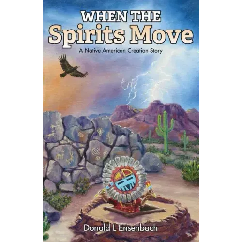 When the Spirits Move: A Native American Creation Story