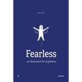 Fearless: An Illustrated List of Phobias