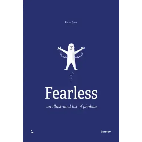 Fearless: An Illustrated List of Phobias