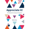 Appreciate it! The Playbook for Employee Recognition