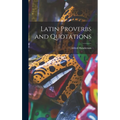 Latin Proverbs and Quotations