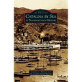 Catalina by Sea: A Transportation History