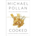 Cooked: A Natural History of Transformation