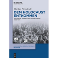 Dem Holocaust entkommen