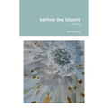 before the bloom