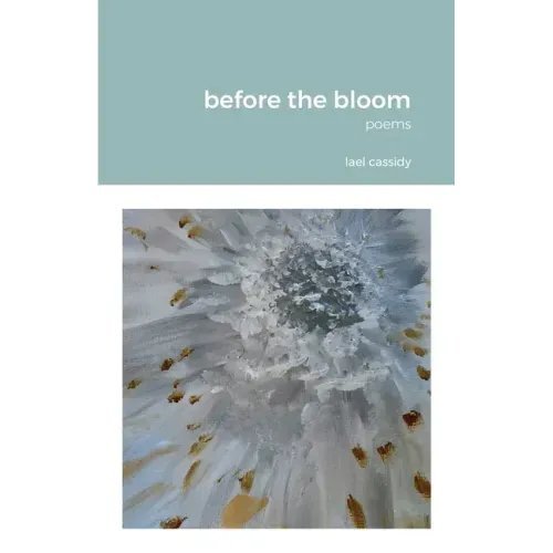 before the bloom