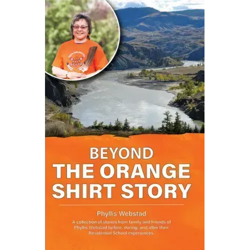 Beyond the Orange Shirt Story