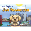 Max Explores San Francisco