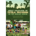 Great Collection of Tetela Proverbs on the African Wisdom