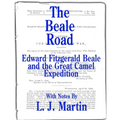 The Beale Road: Edward Fitzgerald Beale and the Great Camel Expedition